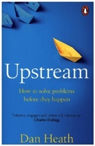 Dan Heath, Heath Dan - Upstream