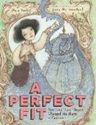 Mara Rockliff, Juana Martinez-Neal - A Perfect Fit