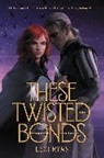 Lexi Ryan - These Twisted Bonds