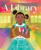 Nikki Giovanni, Giovanni Nikki, Erin Robinson, Erin K. Robinson - A Library