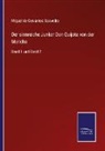 Miguel De Cervantes Saavedra - Der sinnreiche Junker Don Quijote von der Mancha