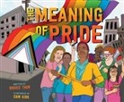 Rosiee Thor, Sam Kirk - The Meaning of Pride