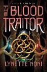 Lynette Noni - The Blood Traitor