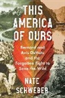 Nate Schweber - This America of Ours