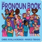 Chris Ayala-Kronos, Marco Tirado, Melita Tirado - The Pronoun Book