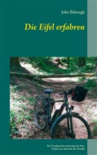 John Bitburgh - Die Eifel erfahren