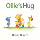 Olivier Dunrea, Dunrea Olivier, Olivier Dunrea, Dunrea Olivier - Ollie's Hug