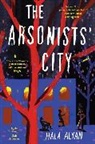 Hala Alyan - The Arsonists' City