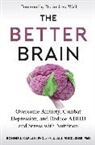Bonnie J. Kaplan, Julia J. Rucklidge - The Better Brain