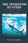 Thomas Armbruster - The Swordfish Hunters