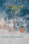 Robert Day - For Not Finding You