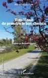 Marie the Laclaverie, Marie-Thé Laclaverie - Il suffisait de prendre le bon chemin