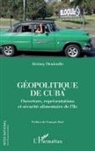 Jérémy Denieulle - Géopolitique de Cuba