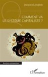 Jacques Langlois - Comment va le système capitaliste ?