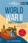 Olly Richards - World War II in Simple Spanish