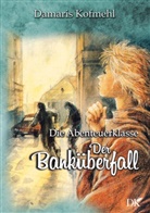 Damaris Kofmehl - Der Banküberfall