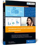 Kevi Legleiter, Kevin Legleiter, Constantin Schuch - Kundenservice mit SAP S/4HANA