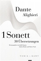 Dante Alighieri, Dante Alighieri, Judith Kasper, Andrea Renker, Fabien Vitali - 1 Sonett - 30 Übersetzungen
