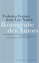 Federico Ferrari, Jean-Luc Nancy, Matthias Schmidt - Ikonografie des Autors