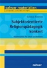 Gundula Rosenow - Subjektorientierte Religionspädagogik konkret