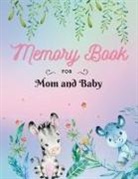 Alissia T. Press - Memory Book for Mom and Baby