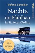 Stefanie Schreiber, Kampenwand Verlag, Kampenwan Verlag, Kampenwand Verlag - Nachts im Pfahlbau in St. Peter-Ording