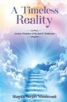 Nurjan Mirahmadi, Nurjan Mirahmadi - A Timeless Reality - Ancient Wisdoms of the Soul and Meditation