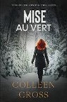 Colleen Cross - Mise au vert: Crimes et enquetes