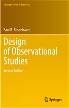 Paul R Rosenbaum, Paul R. Rosenbaum - Design of Observational Studies