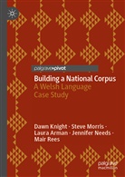 Laura Arman, Laura et al Arman, Daw Knight, Dawn Knight, Stev Morris, Steve Morris... - Building a National Corpus