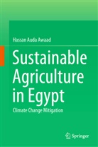 Hassan Awaad, Hassan Auda Awaad - Sustainable Agriculture in Egypt