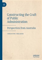 Christine Shearer - Constructing the Craft of Public Administration