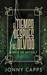 Jonny Capps - El Tiempo Después del Olvido