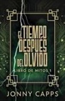 Jonny Capps - El Tiempo Después del Olvido