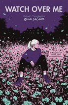Nina LaCour - Watch Over Me