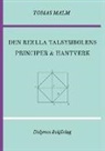 Tomas Malm, Didymos Bokförlag - Den reella talsymbolens principer och hantverk