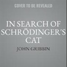 John Gribbin, Nicholas Masters-Waage - In Search of Schrödinger's Cat Lib/E: Quantam Physics and Reality (Hörbuch)