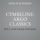 William Shakespeare, A. Full Cast - Cymbeline: Argo Classics Lib/E (Audiolibro)