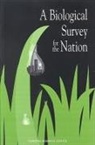 Commission On Life Sciences, Committee on the Formation of the National Biological Survey, Division on Earth and Life Studies, National Research Council - A Biological Survey for the Nation