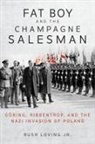 Rush Loving - Fat Boy and the Champagne Salesman