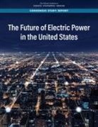 Board On Energy And Environmental System, Board on Energy and Environmental Systems, Committee on the Future of Electric Power in the U S, Division On Engineering And Physical Sci, Division on Engineering and Physical Sciences, National Academies Of Sciences Engineeri... - The Future of Electric Power in the United States