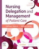 Kathleen Burke, Kathleen (Assistant Professor and Assistant Dean of Nursing Burke, Burke Kathleen, Kathleen Motacki, Kathleen (Nursing Faculty Motacki, Motacki Kathleen - Nursing Delegation and Management of Patient Care