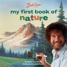 Robb Pearlman, Bob Ross, Bob Ross - Bob Ross: My First Book of Nature