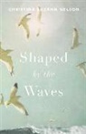 Christina Suzan Nelson, Christina Suzann Nelson - Shaped by the Waves