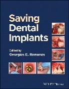 Georgios E. Romanos, Georgios E. (School of Dental Medicine Romanos, Georgios E. Romanos, Georgios E. (School of Dental Medicine Romanos - Saving Dental Implants