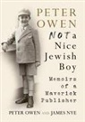 James Nye, Peter Owen, James Nye - Peter Owen, Not a Nice Jewish Boy