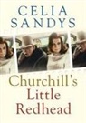 Celia Sandys - Churchill’s Little Redhead