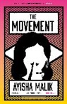AYISHA MALIK, Ayisha Malik, Malik Ayisha - The Movement