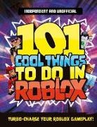 Kevin Pettman, Pettman Kevin - 101 Cool Things to Do in Roblox