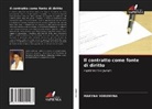 Maryna Voronyna - Il contratto come fonte di diritto